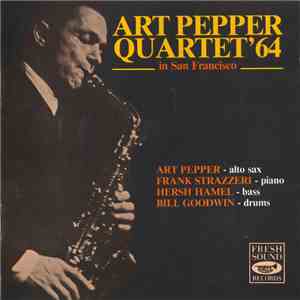 Art Pepper Quartet' 64 - In San Francisco