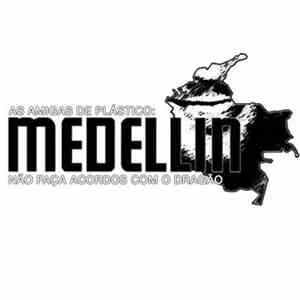 As Amigas De Plástico - Medellin
