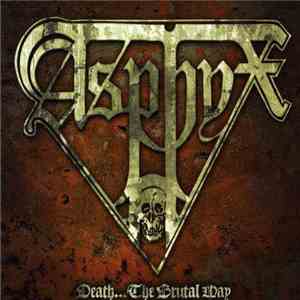 Asphyx  - Death...The Brutal Way