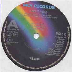 B.B. King - Take It Home / Same Old Story (Same Old Song)