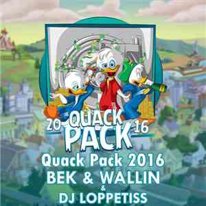 Bek & Wallin & DJ Loppetiss - Quack Pack 2016