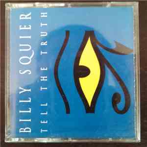 Billy Squier - Tell The Truth