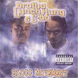 Brotha Lynch Hung & C-Bo - Blocc Movement