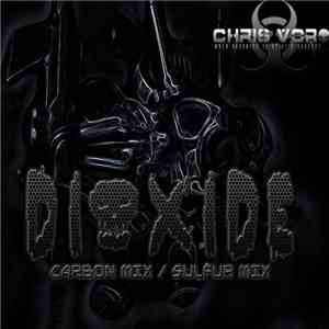 Chris Voro - Dioxide EP