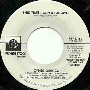 Cyndi Grecco - This Time (I'm In It For Love)