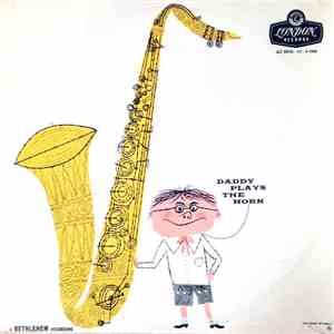 Dexter Gordon - Daddy Plays The Horn
