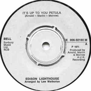 Edison Lighthouse - It's Up To You Petula