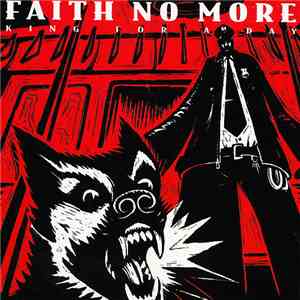 Faith No More - King For A Day Fool For A Lifetime