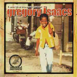Gregory Isaacs - I Am The Investigator