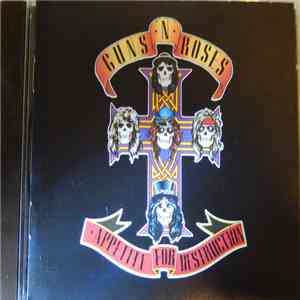 Guns N' Roses - Appetite For Destruction