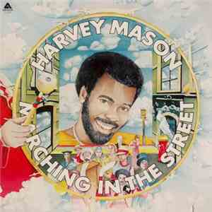 Harvey Mason - Marching In The Street