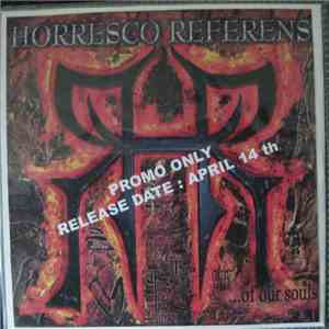 Horresco Referens - Of Our Souls