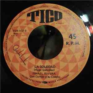 Ismael Rivera Con Cortijo Y Su Combo - La Soledad