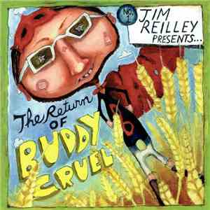 Jim Reilley - The Return Of Buddy Cruel