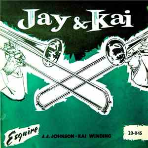 J.J. Johnson, Kai Winding - Jay & Kai