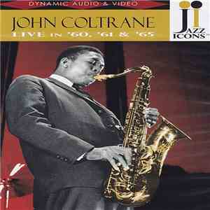 John Coltrane - Live In '60, '61 & '65