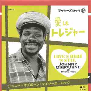 Johnny Osbourne & Myers Rock - Love Is Here To Stay