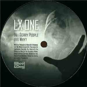 LX One - Scary People / Why?