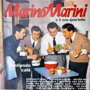 Marino Marini Ed Il Suo Quartetto - Moliendo Café