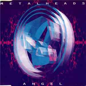 Metalheads - Angel