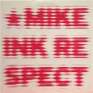 Mike Ink - R.E.S.P.E.C.T.