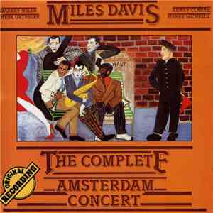Miles Davis - The Complete Amsterdam Concert
