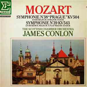 Mozart, The Scottish Chamber Orchestra, James Conlon - Symphonie N°38