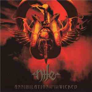 Nile  - Annihilation Of The Wicked