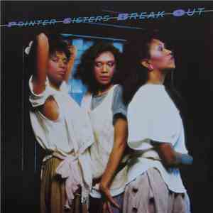 Pointer Sisters - Break Out