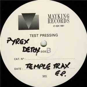 Pyrex Detox - Temple Trax EP