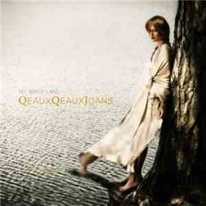 Qeaux Qeaux Joans - No Man's Land