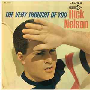 Rick Nelson - The Very Thought Of You