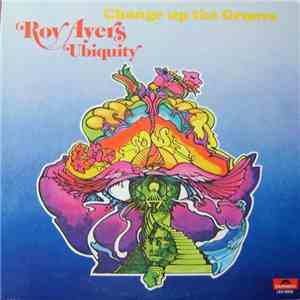 Roy Ayers Ubiquity - Change Up The Groove