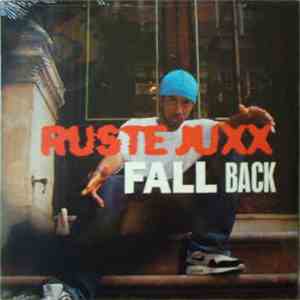 Ruste Juxx - Fall Back / Live The Life
