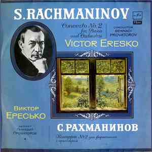 S. Rachmaninov - Victor Eresko , Conductor Gennadi Provatorov - Concerto No ...