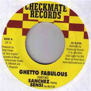 Sanchez Feat. Sensi - Ghetto Fabulous