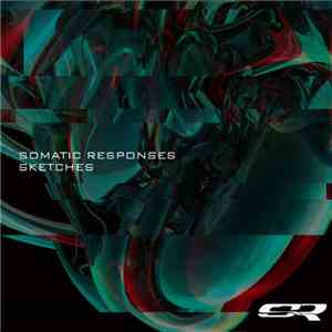Somatic Responses - Sketches LP