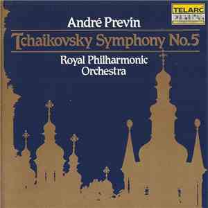 Tchaikovsky, André Previn / Royal Philharmonic Orchestra - Symphony No. 5