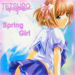 TETSURO - Spring Girl
