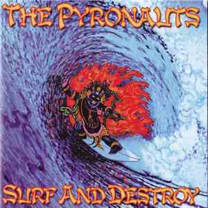 The Pyronauts - Surf And Destroy