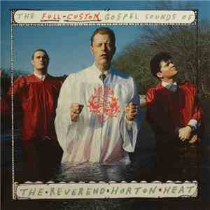 The Reverend Horton Heat - The Full-Custom Gospel Sounds Of