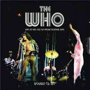 The Who - Live At The Isle Of Wight Festival 1970