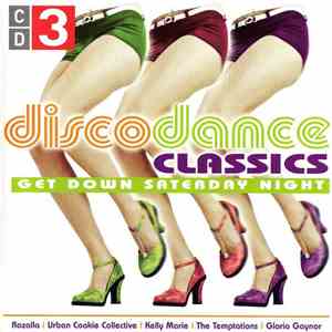 Various - Disco Dance Classics CD 3 - Get Down Saturday Night
