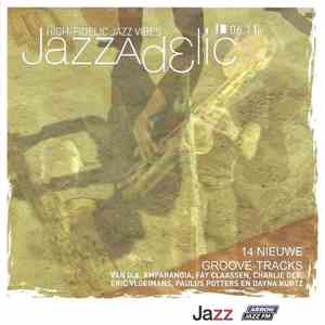 Various - Jazzadelic 06.1 High-Fidelic Jazz Vibes