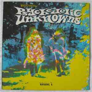Various - Psychedelic Unknowns Volume 7