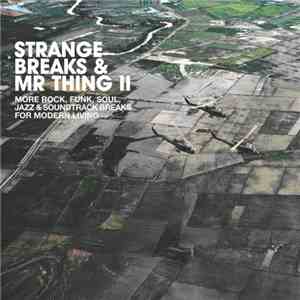Various - Strange Breaks & Mr Thing II