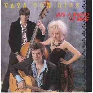 Vaya Con Dios - Just A Friend Of Mine