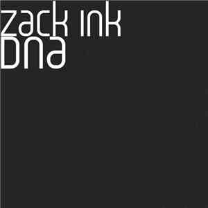 Zack Ink - DNA