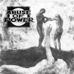 Abuse Of Power  - Secure // Landslide