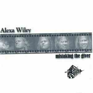 Alexa Wiley - Mistaking the Giver
